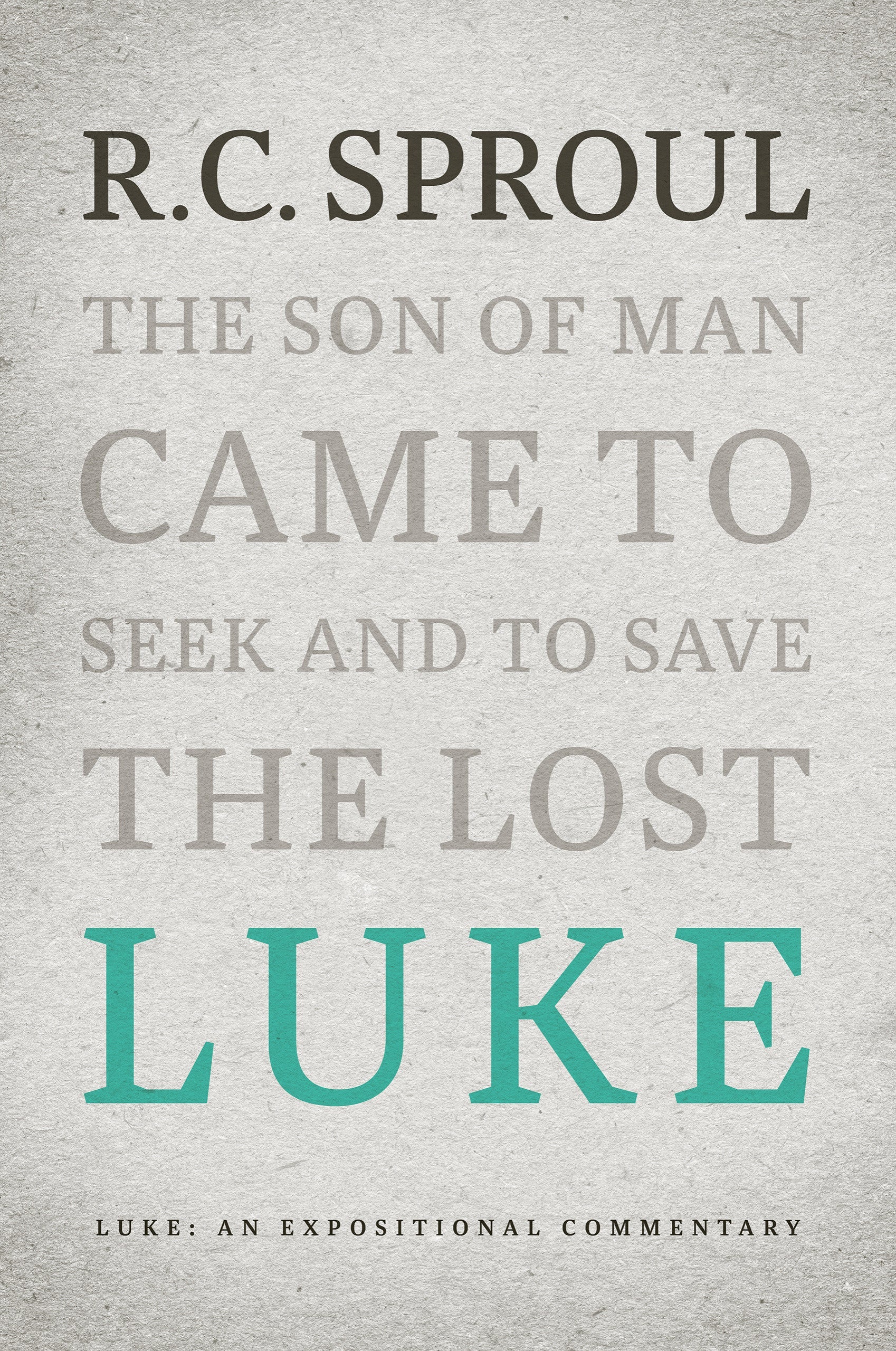 Luke: An Expositional Commentary - Re-vived