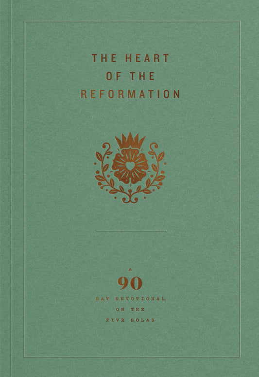 The Heart of the Reformation - Re-vived