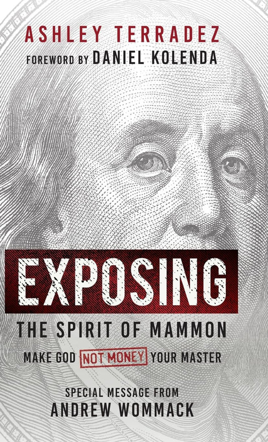 Exposing the Spirit of Mammon - Re-vived