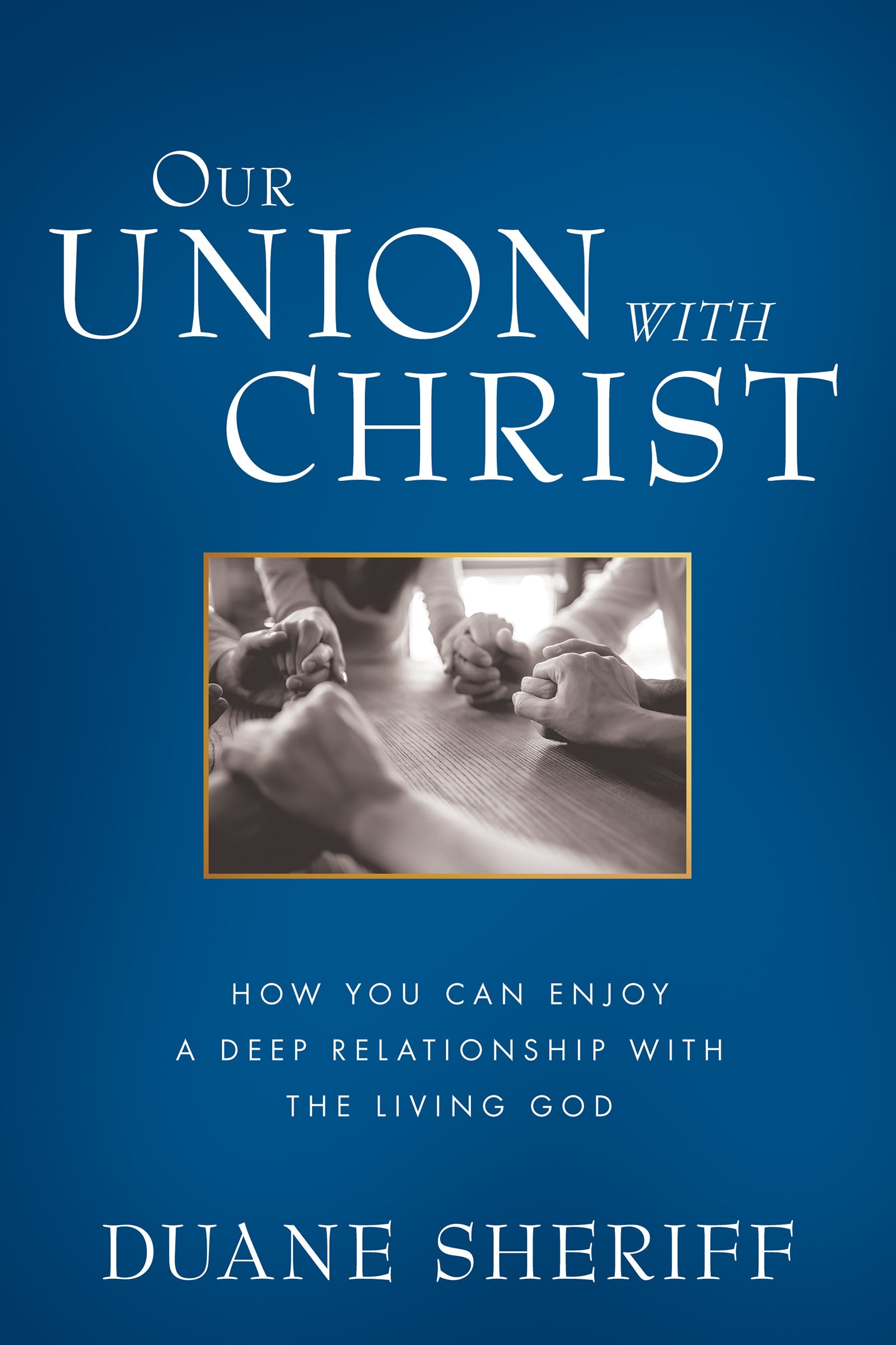 Our Union with Christ - Re-vived