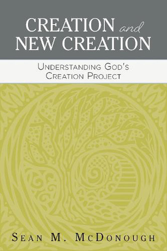 Creation and New Creation - Re-vived