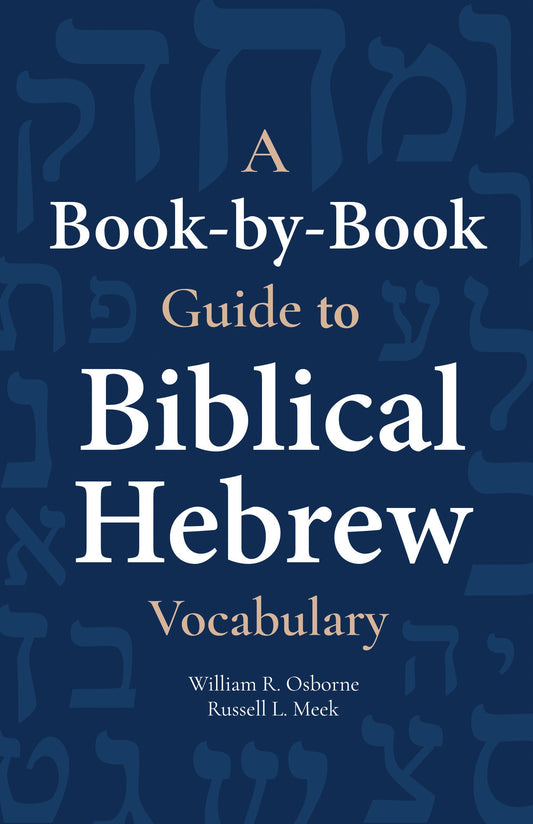 A Book-by-Book Guide to Biblical Hebrew Vocabulary - Re-vived