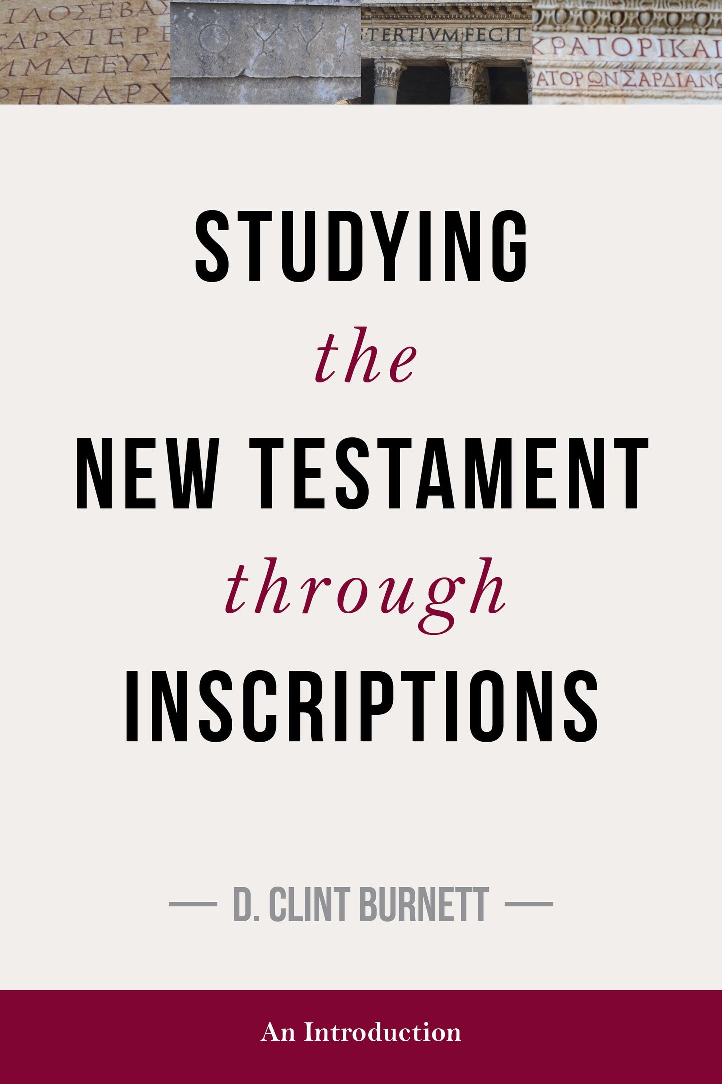 Studying the New Testament Through Inscriptions - Re-vived