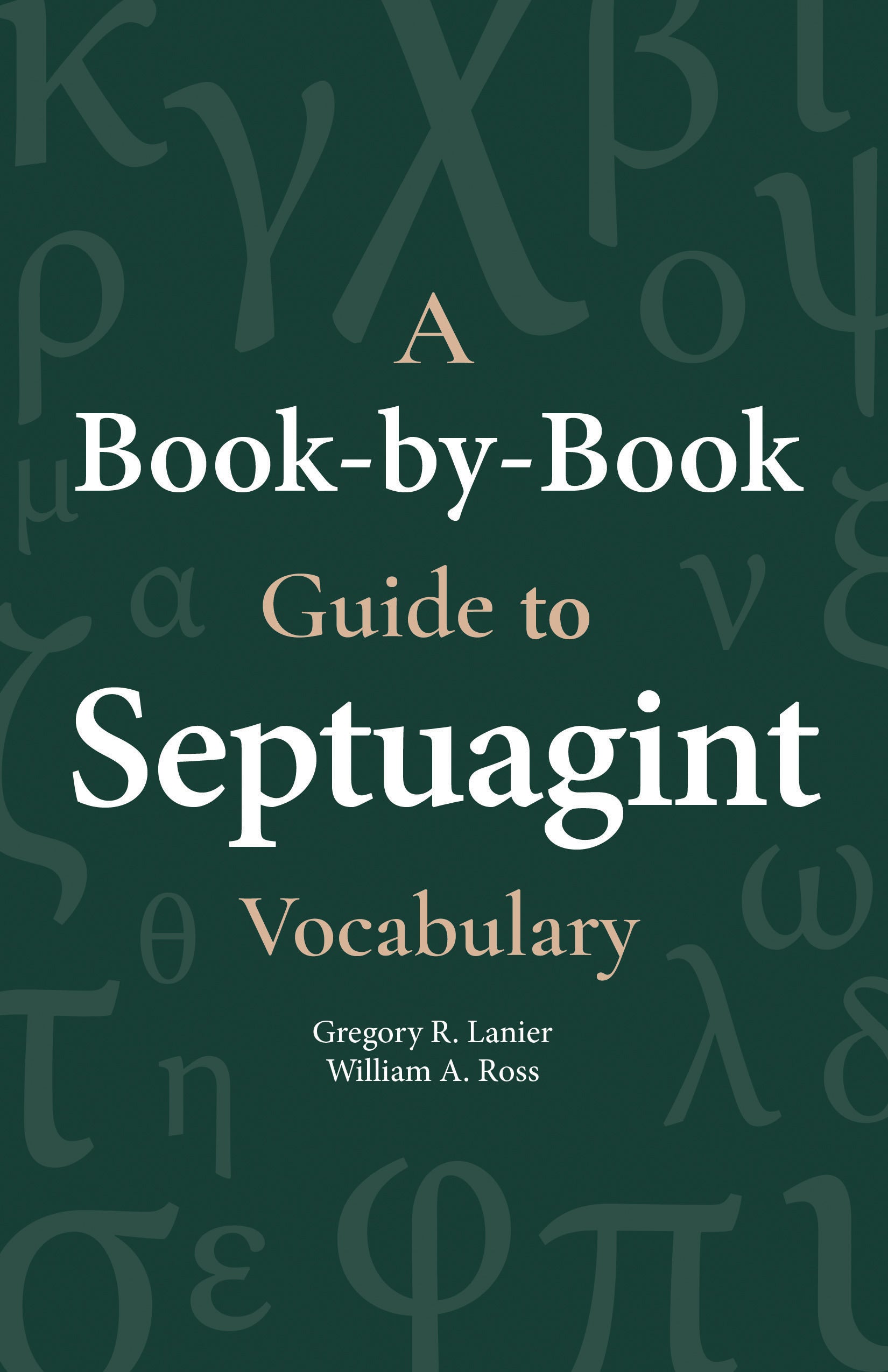 A Book-By-Book Guide to Septuagint Vocabulary - Re-vived
