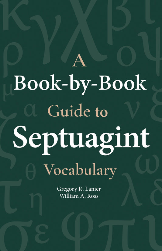 A Book-By-Book Guide to Septuagint Vocabulary - Re-vived
