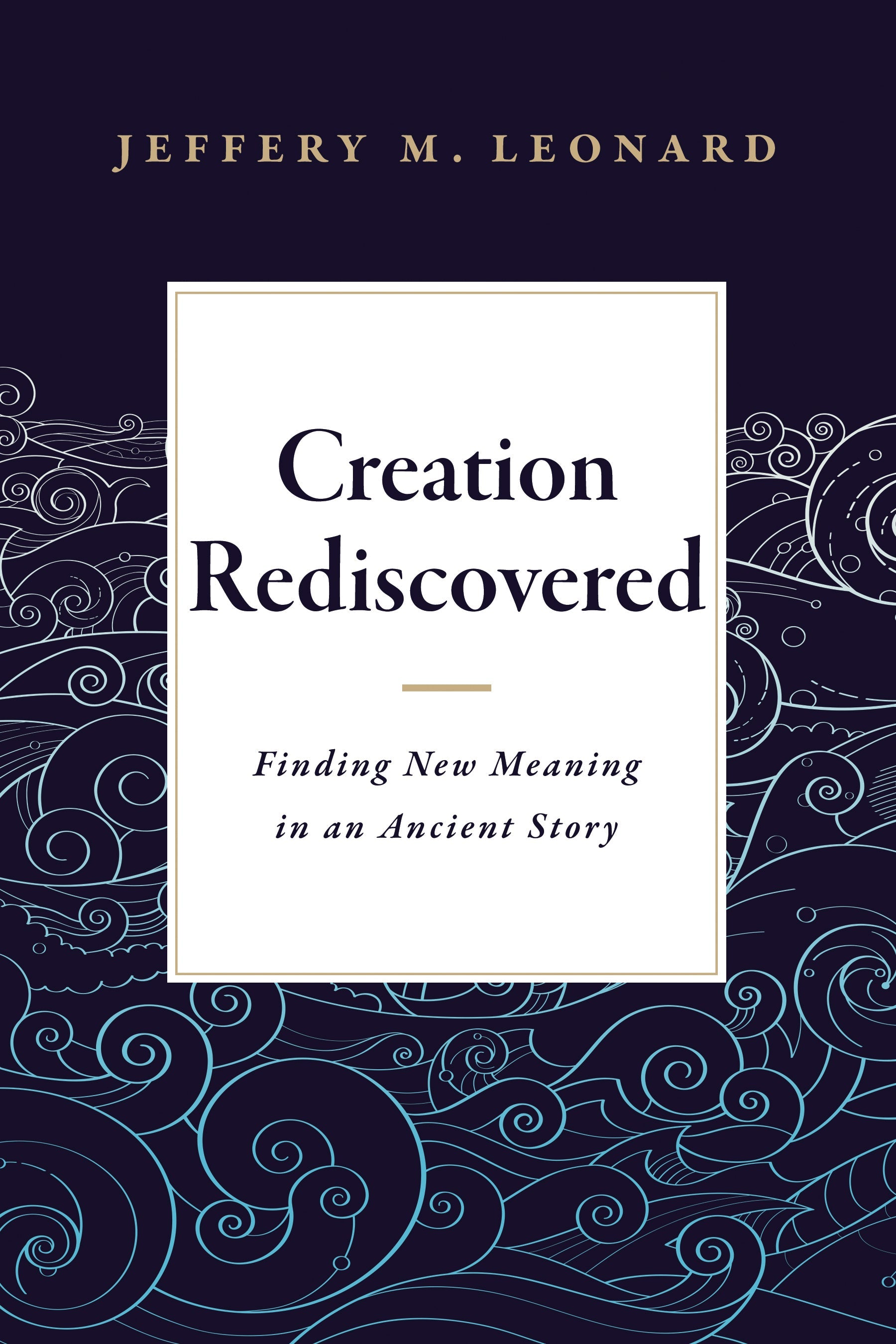 Creation Rediscovered - Re-vived
