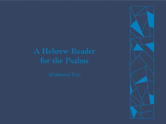 A Hebrew Reader for the Psalms - Re-vived