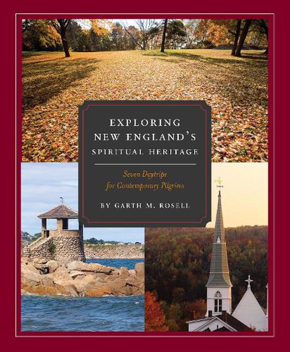 Exploring New England's Spiritual Heritage - Re-vived