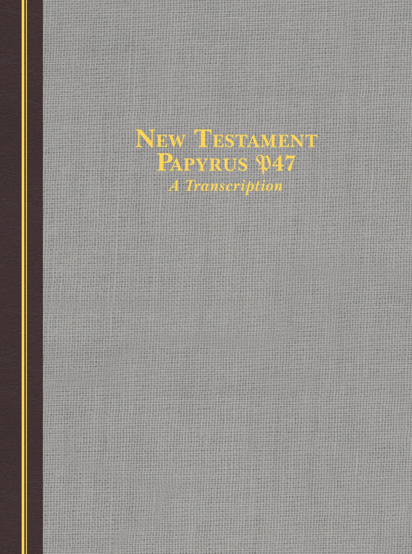 New Testament Papyrus P47 - Re-vived