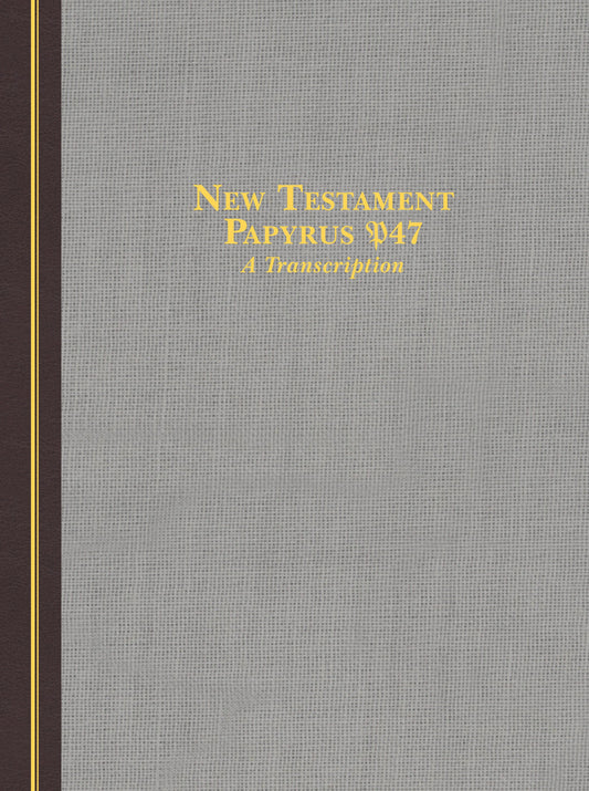New Testament Papyrus P47 - Re-vived