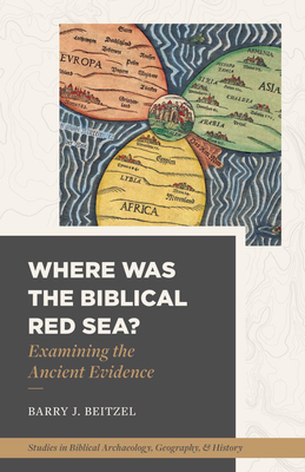 Where Was the Biblical Red Sea? - Re-vived