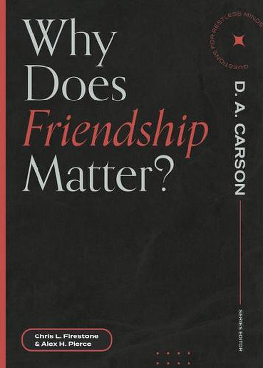 Why Does Friendship Matter? - Re-vived