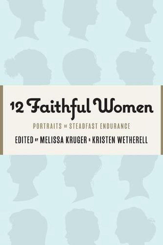 12 Faithful Women - Re-vived