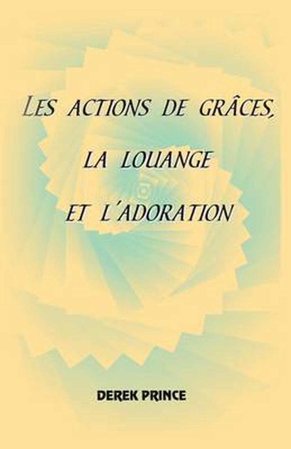 Thanksgiving, Praise and Worship (French) - Re-vived