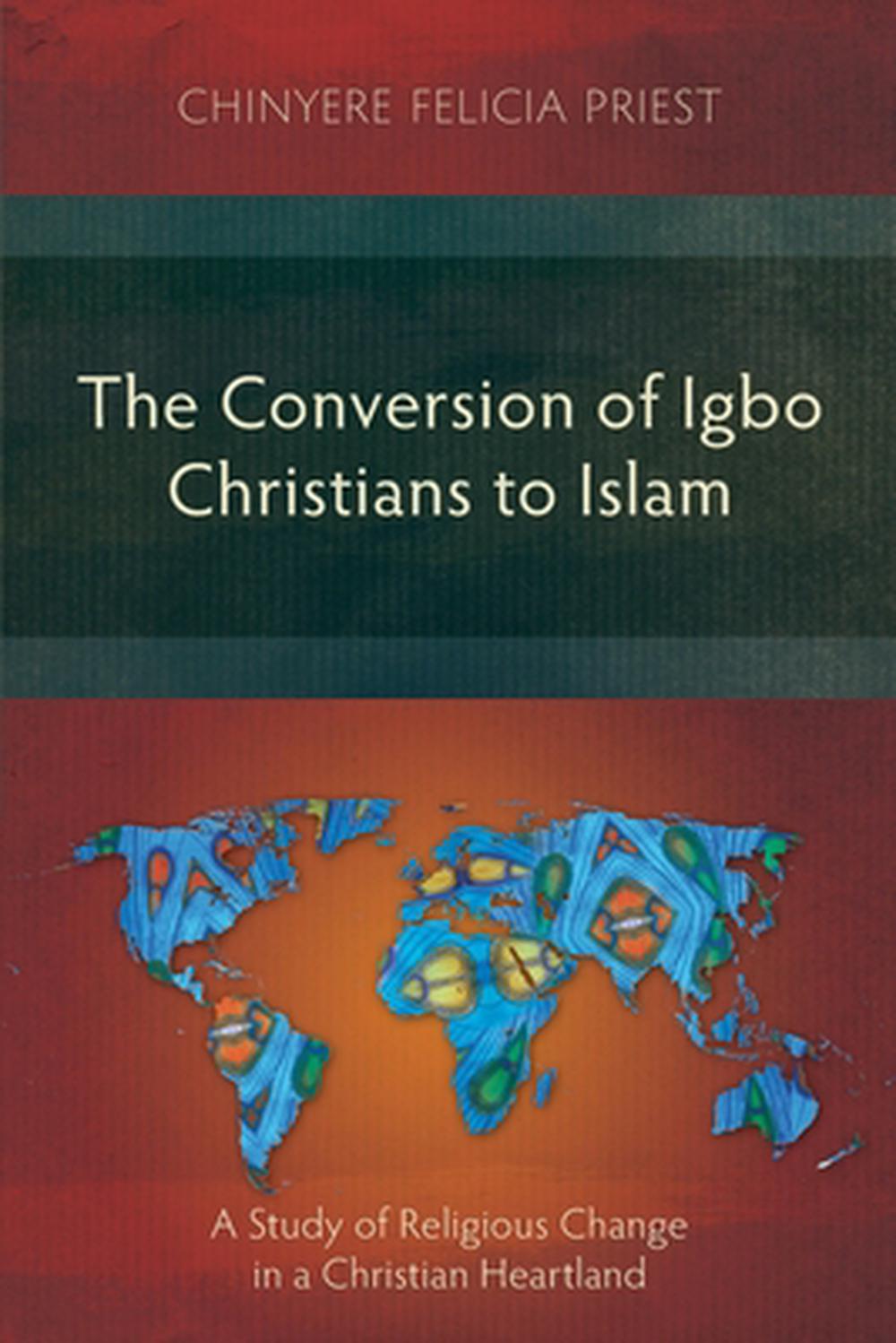 The Conversion of Igbo Christians to Islam - Re-vived