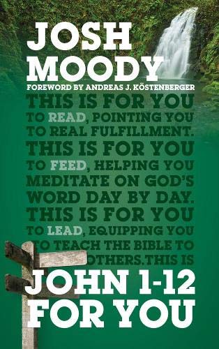 John 1-12 For You - Re-vived