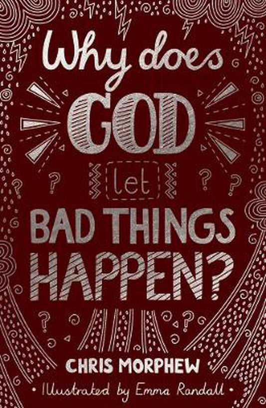Why Does God Let Bad Things Happen? - Re-vived