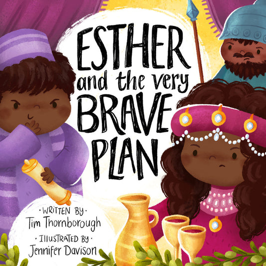 Esther and the Very Brave Plan - Re-vived