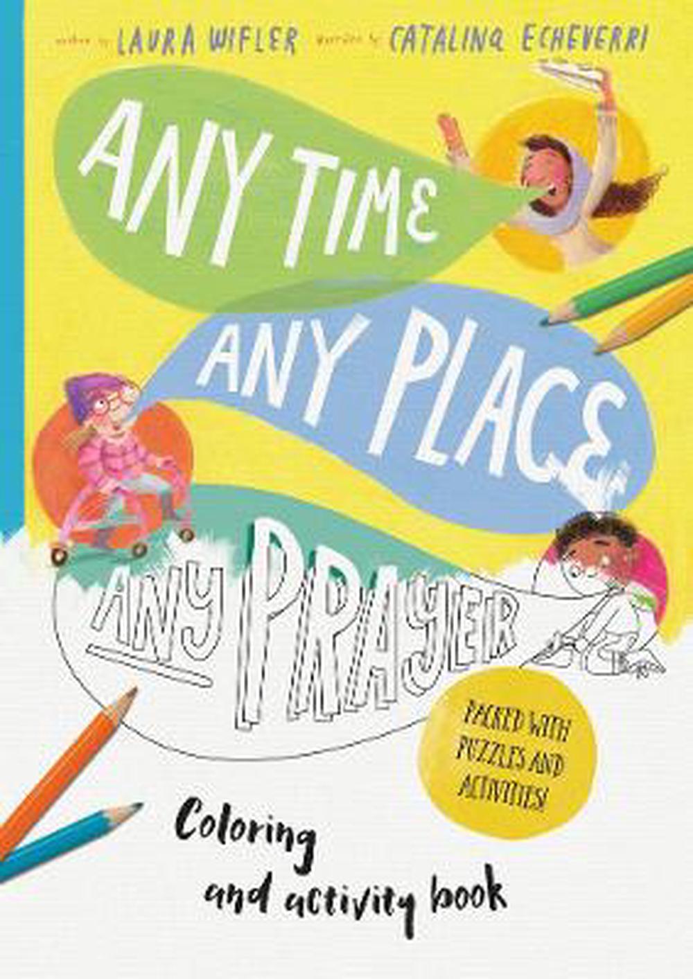Any Time, Any Place, Any Prayer Colouring and Activity Book - Re-vived
