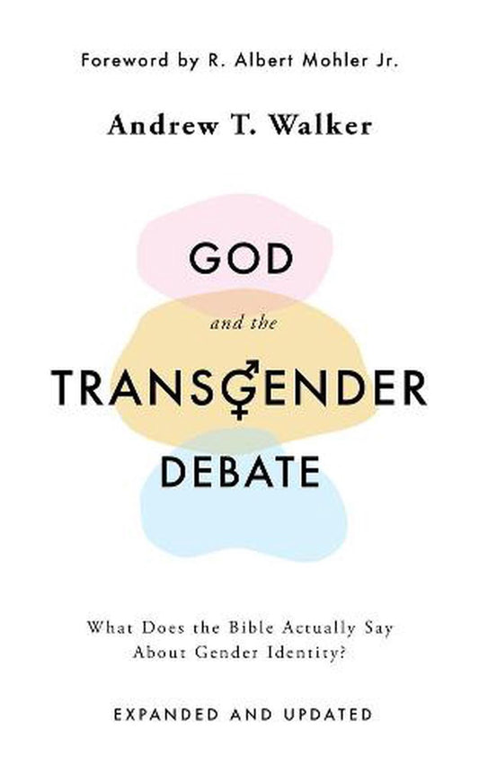 God and the Transgender Debate, Second Edition - Re-vived
