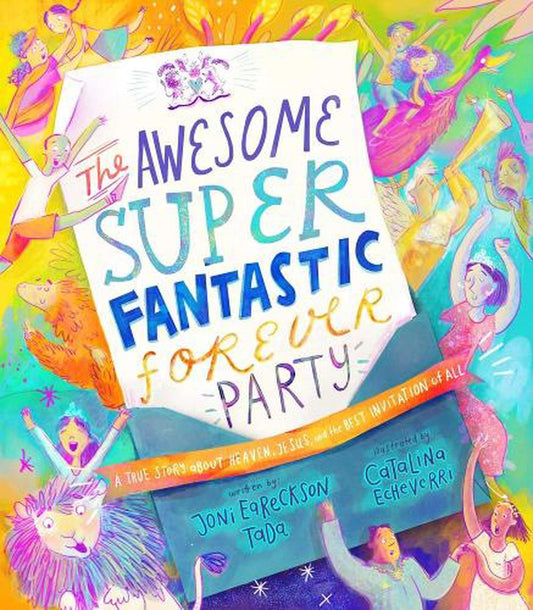 The Awesome Super Fantastic Forever Party Storybook - Re-vived