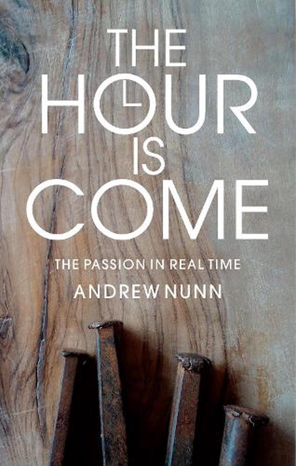 The Hour is Come - Re-vived