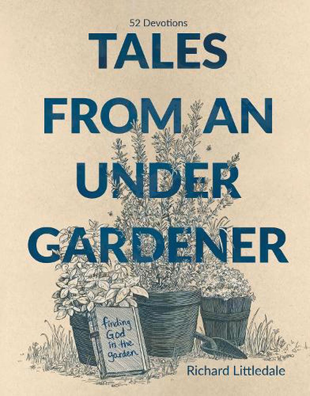 Tales from an Under-Gardener - Re-vived