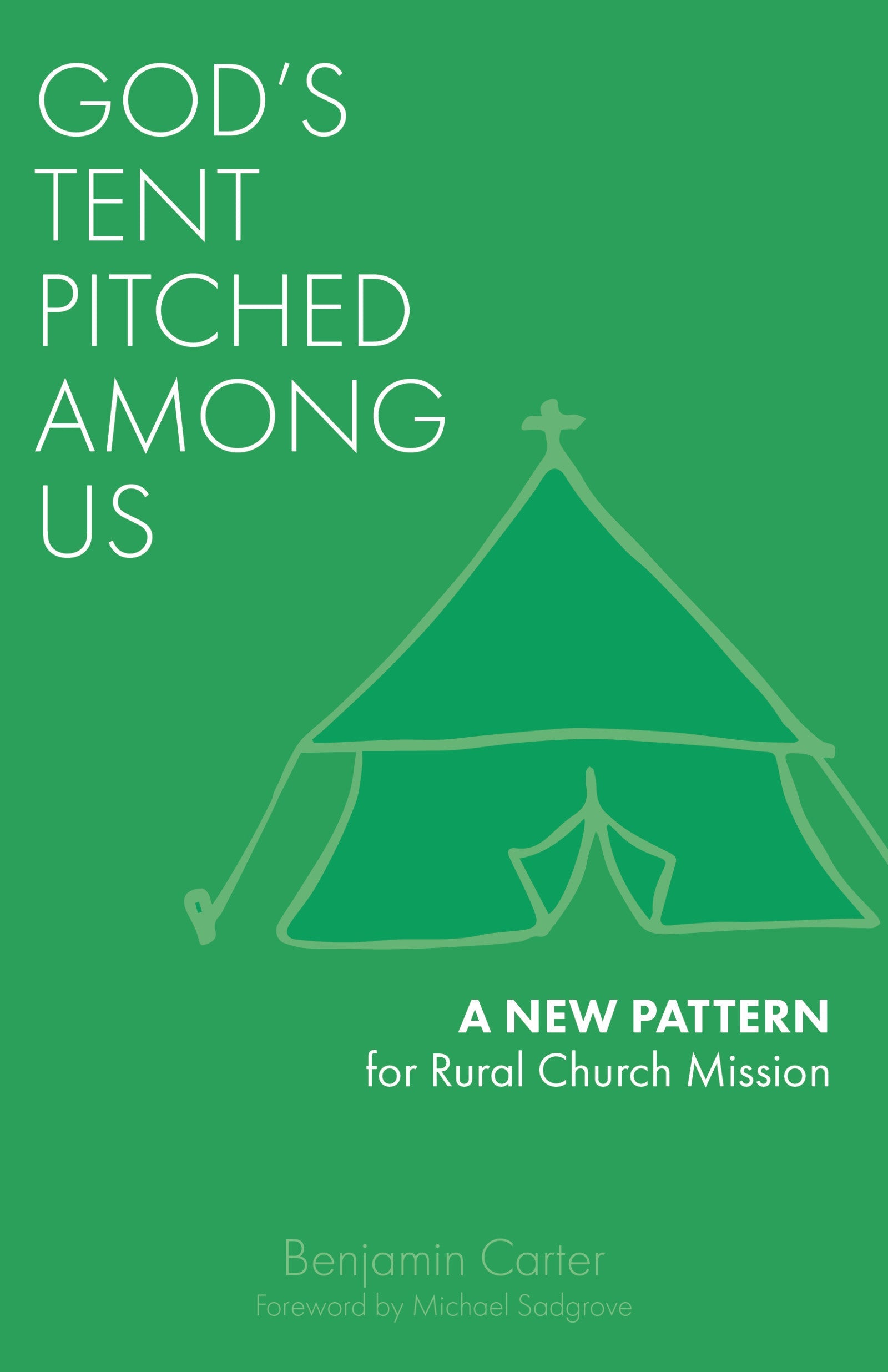 God's Tent Pitched Among Us - Re-vived
