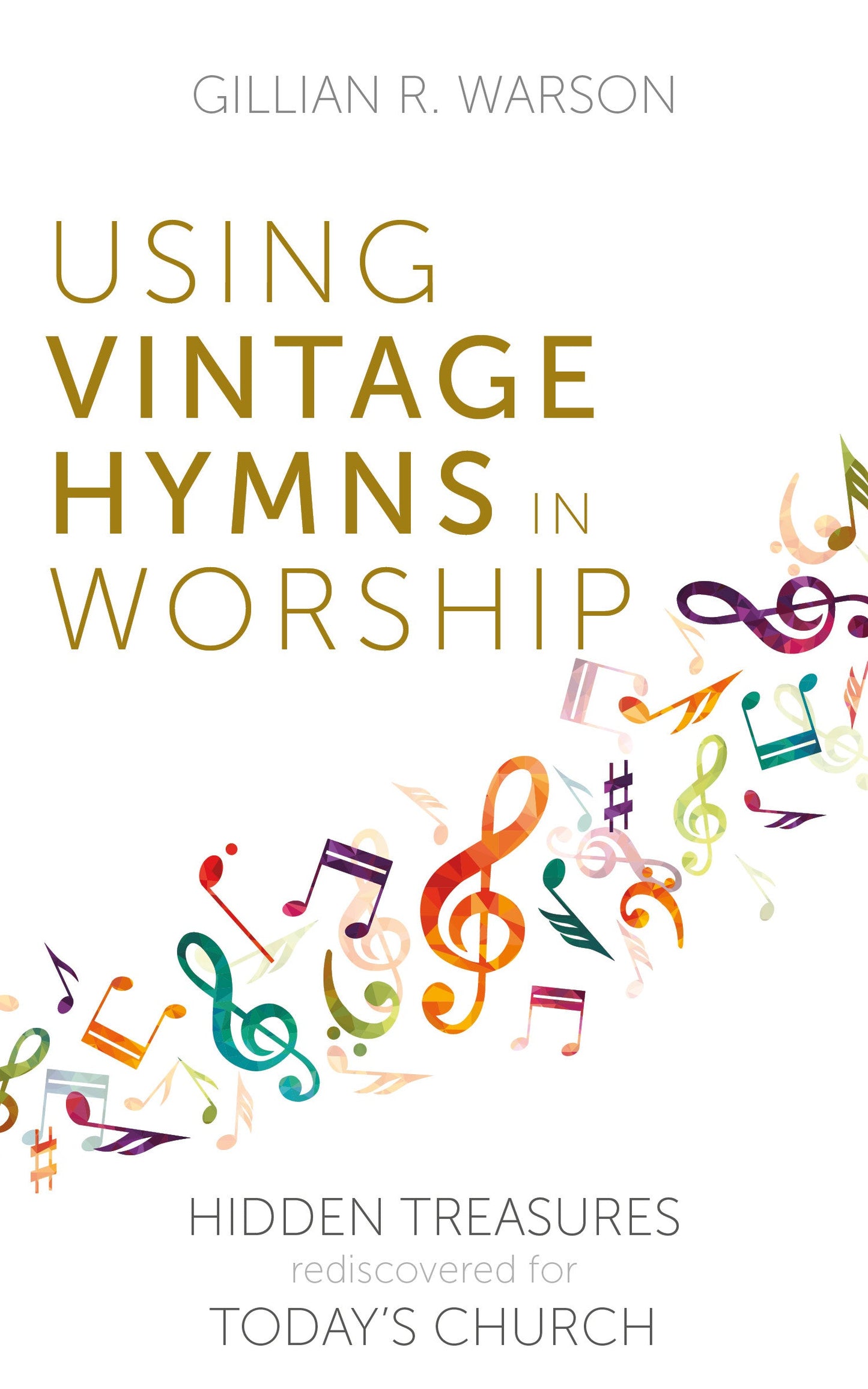 Using Vintage Hymns in Worship - Re-vived