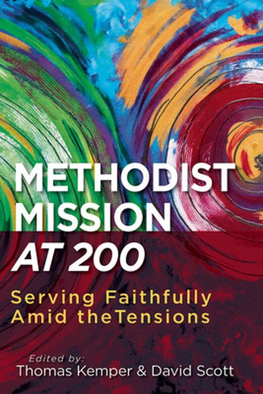 Methodist Mission at 200 - Re-vived