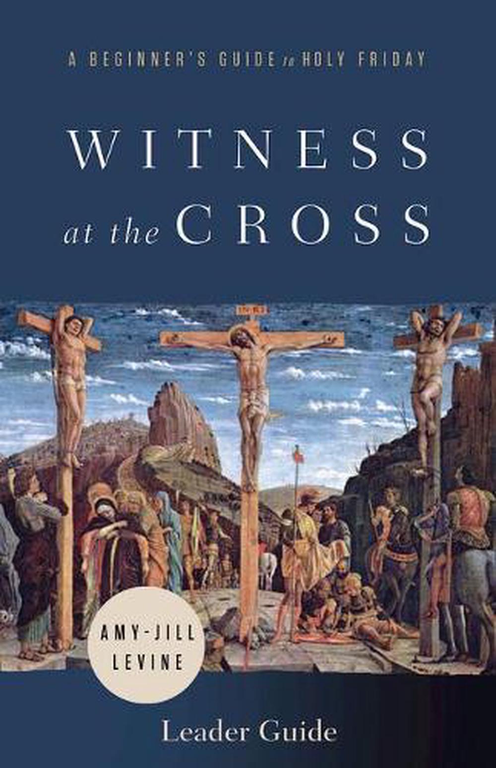 Witness at the Cross Leader Guide - Re-vived