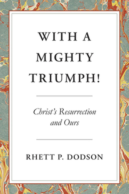With a Mighty Triumph! - Re-vived