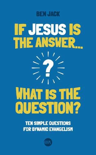 If Jesus Is The Answer, What Is The Question? - Re-vived