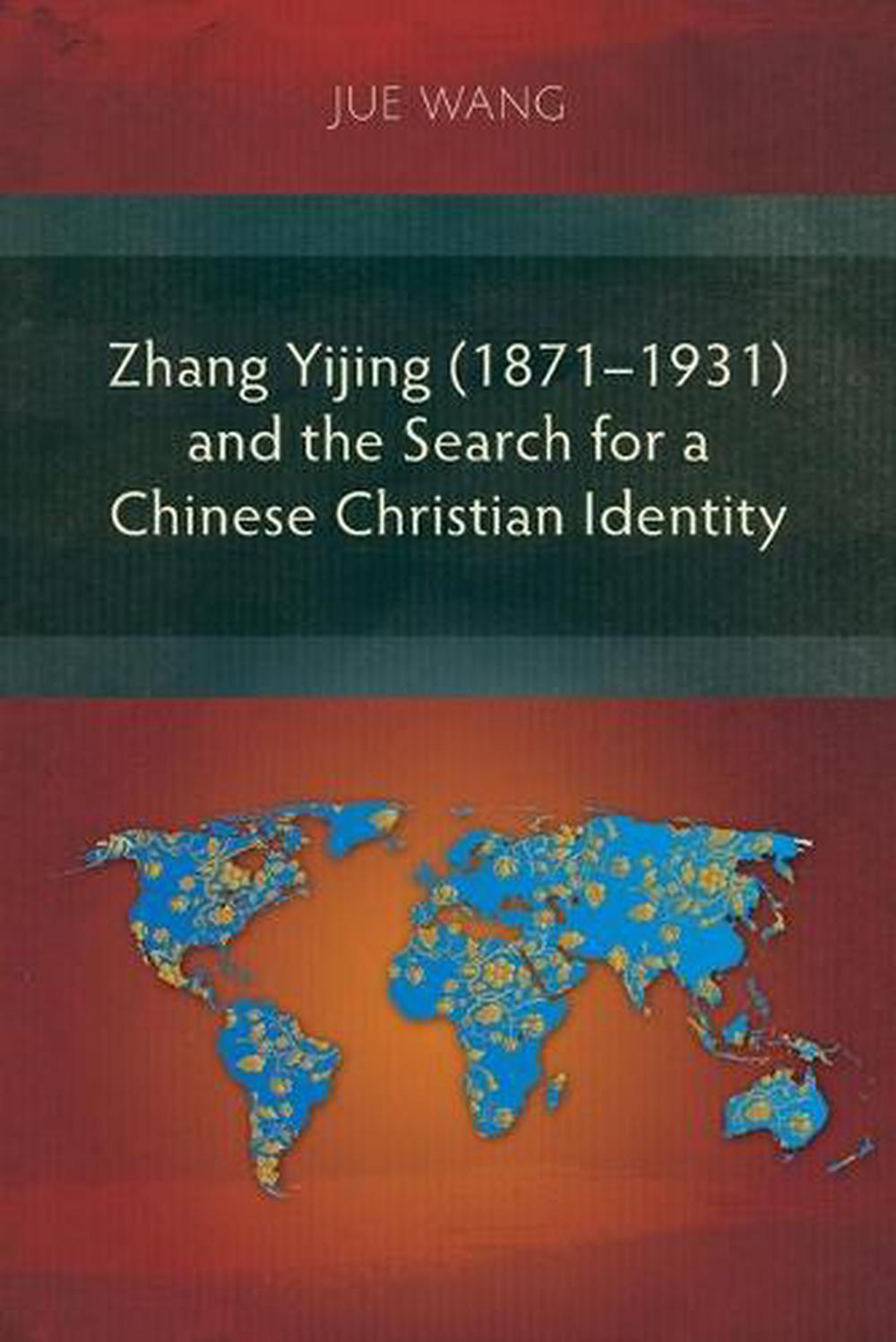 Zhang Yijing (1871–1931) and the Search - Re-vived