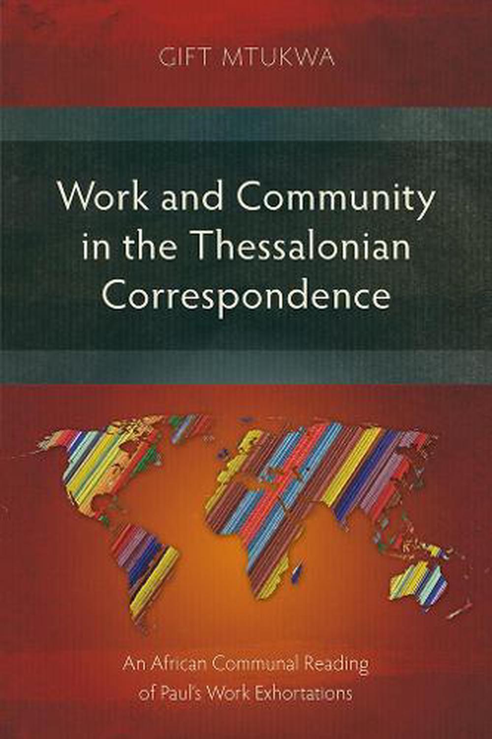 Works and Community in the Thessalonian Correspondence - Re-vived