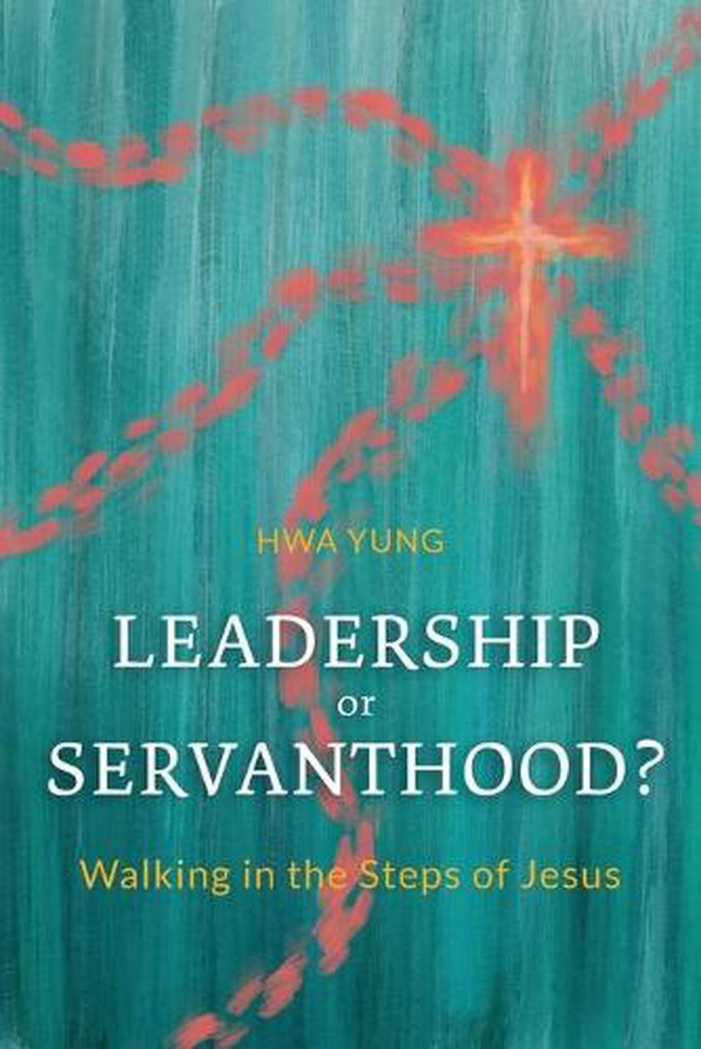Leadership or Servanthood? - Re-vived