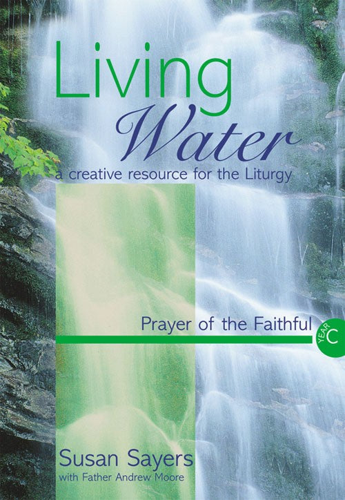 Living Water Prayer of the Faithful Year C - Re-vived