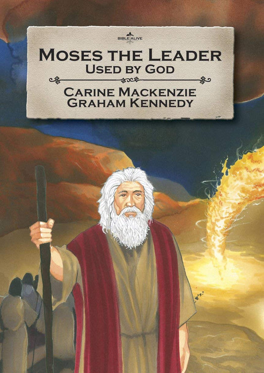 Moses the Leader - Re-vived