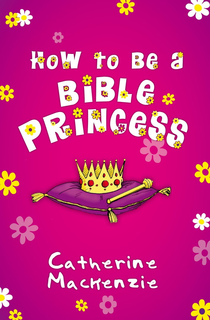How To Be a Bible Princess - Re-vived