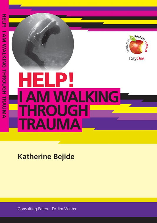 Help! I Am Walking Through Trauma - Re-vived
