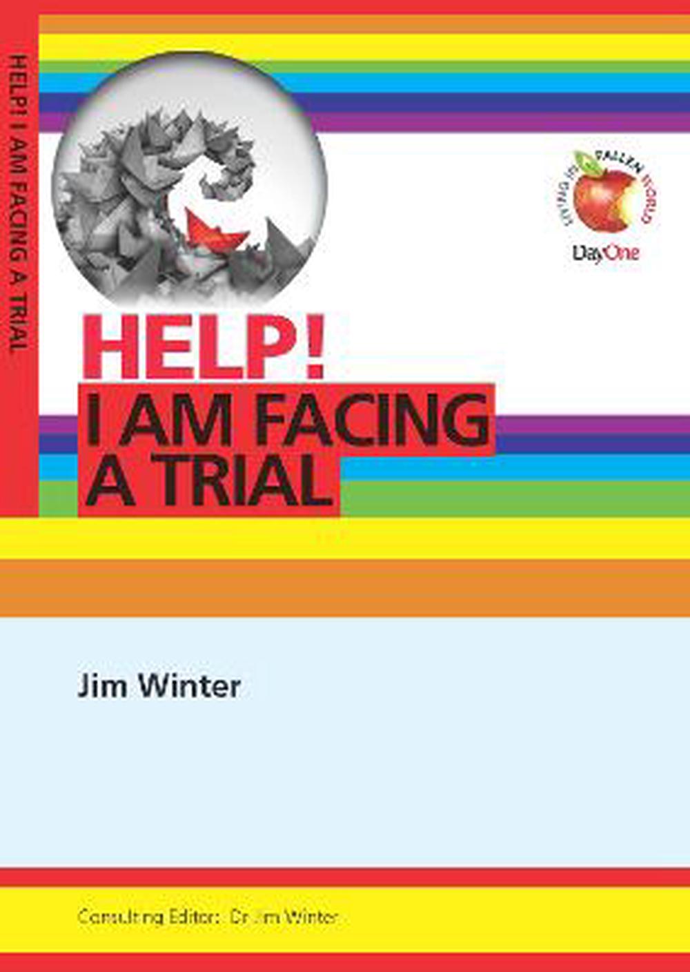 Help! I Am Facing a Trial - Re-vived
