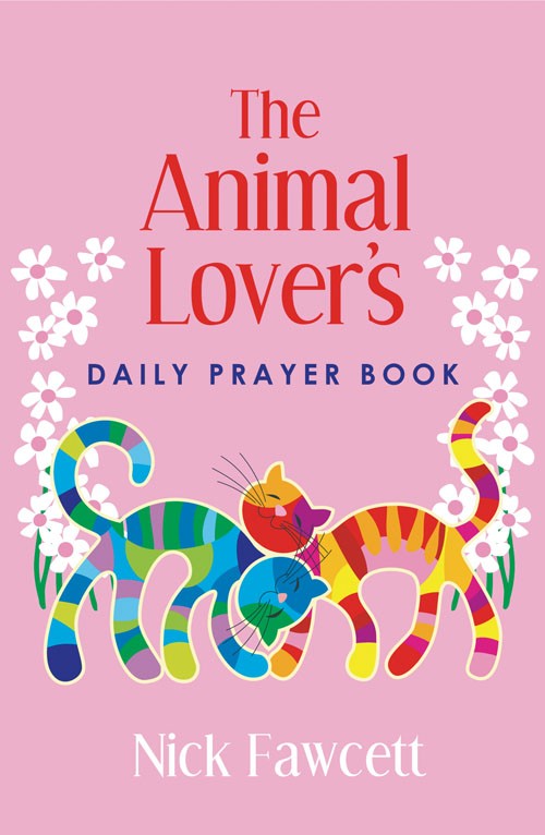 The Animal Lover's Daily Prayer Book - Re-vived