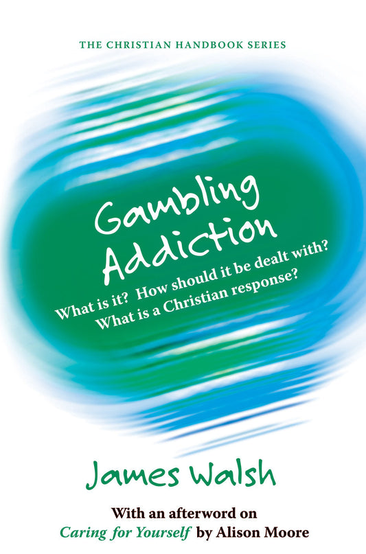 The Christian Handbook of Gambling Addiction - Re-vived