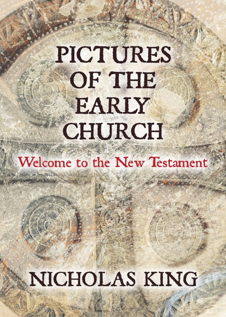Pictures of the Early Church - Re-vived