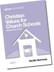 Christian Values for Church Schools: Making Them Count - Re-vived