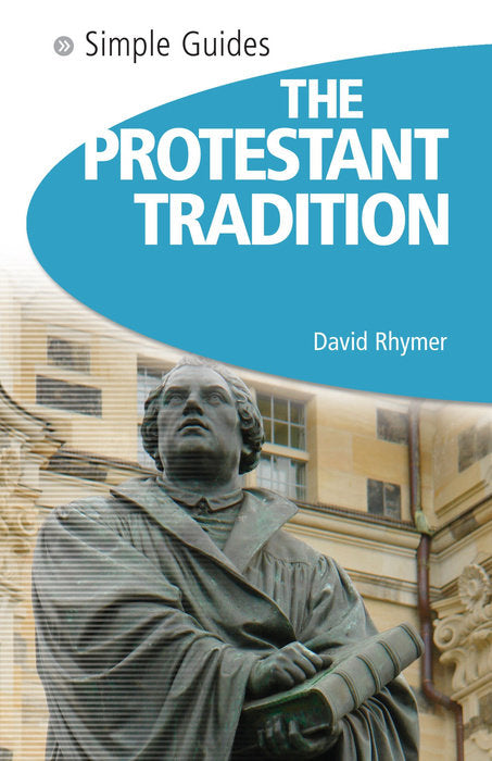 The Protestant Tradition - Re-vived