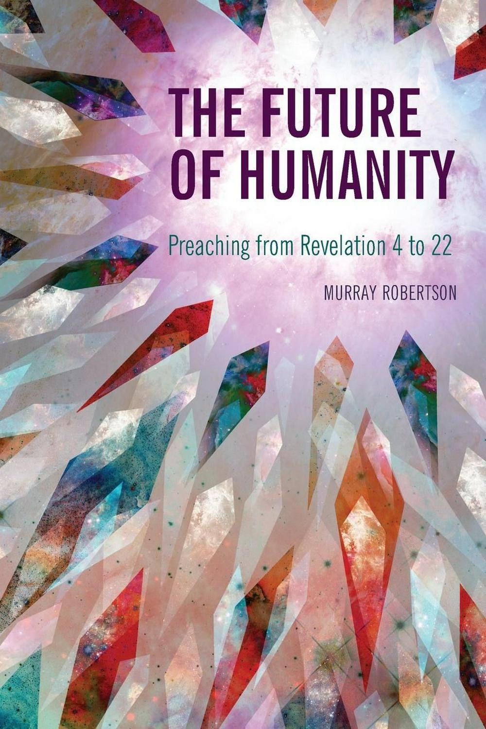 The Future of Humanity - Re-vived