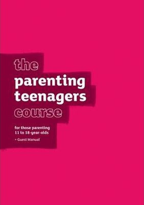 Parenting Teenagers Course Guest Manual - Re-vived