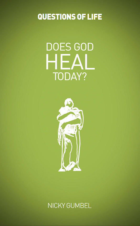 Questions of Life: Does God Heal Today? - Re-vived