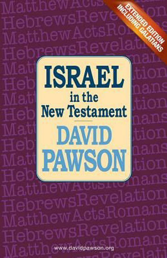 Israel In The New Testament, Extended Edition - Re-vived